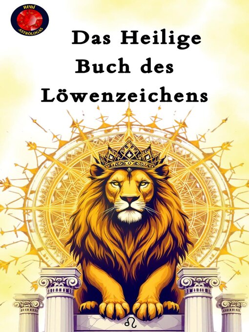 Title details for Das Heilige Buch des Löwenzeichens by Alina Rubi - Available